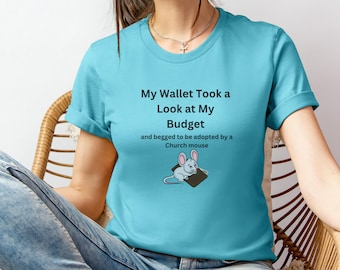 Ratón de iglesia: camiseta con humor financiero, ingeniosa camiseta con problemas de dinero, divertida camiseta de vida en quiebra, regalos de broma para contables y amantes de los animales