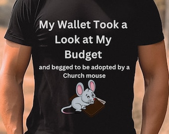 Church Mouse: Finance Humor Shirt, Witty Saying Money Problems Top, Funny Broke Life Tee, Gag Gifts for Accountants and Animal Lovers