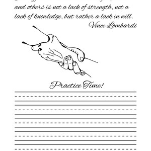 May include: A white lined paper with the quote "The difference between a successful person and others is not a lack of strength, not a lack of knowledge, but rather a lack in will." by Vince Lombardi. The image also includes the text "Practice Time!" and a drawing of two hands.
