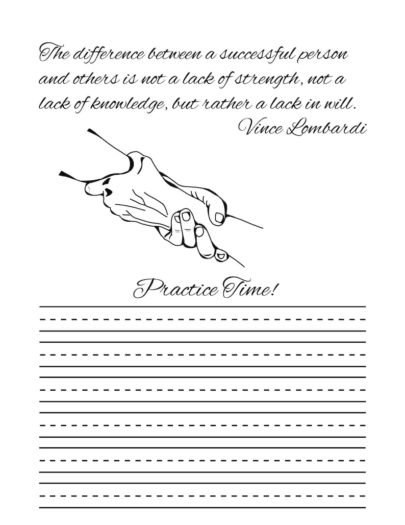 May include: A white lined paper with the quote "The difference between a successful person and others is not a lack of strength, not a lack of knowledge, but rather a lack in will." by Vince Lombardi. The image also includes the text "Practice Time!" and a drawing of two hands.