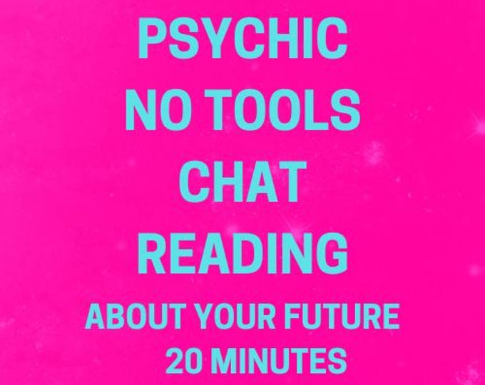 Janine Psychic No Tools Chat Reading About Your Future 20 Minutes Psychic No Tools Chat Reading