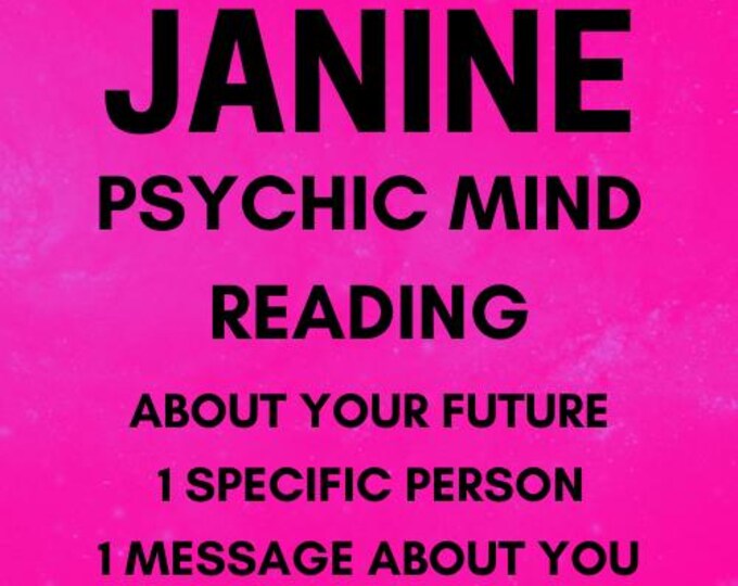 Janine: Psychic Message From Their Mind About You 1 Psychic Mind Message About Your Future