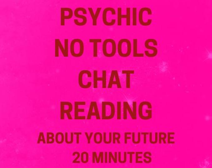 Janine Psychic No Tools Chat Reading About Your Future 20 Minutes Psychic No Tools Chat Reading