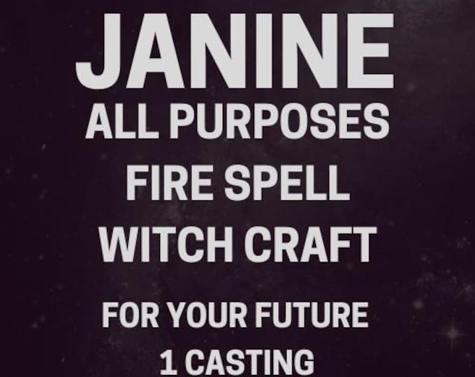 Janine: Fire Spell For All Purposes