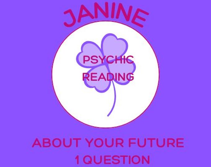 Janine The Psychic Reading About Your Future 1 Question