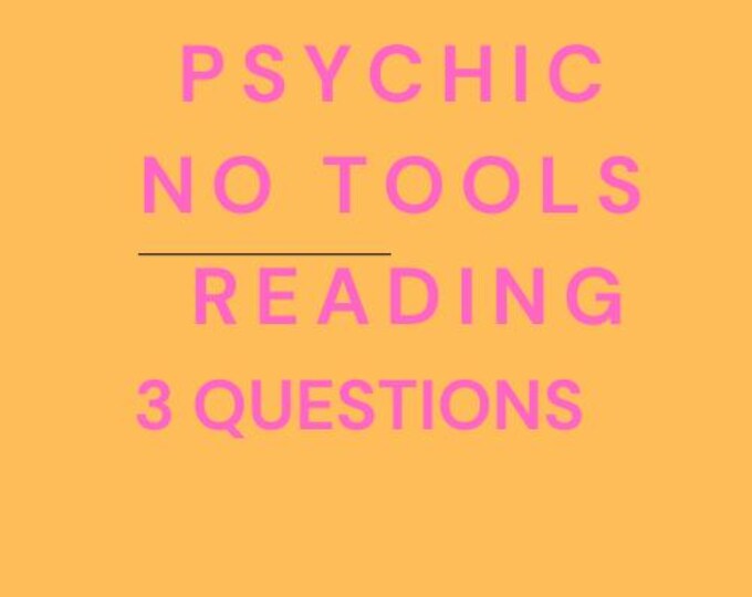 Janine Psychic No Tools Reading About Your Future: 3 Questions Psychic No Tools Reading About Your Future