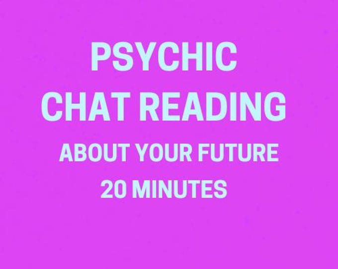 Janine Psychic Chat Reading About Your Future 20 Minutes Psychic Chat Reading About Your Future