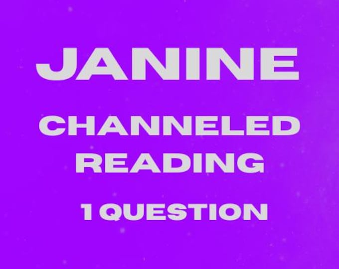 Janine Psychic Channeled Reading About Your Future 1 Question Psychic Channeled Reading About Your Future