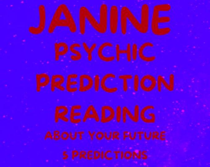Janine Psychic Prediction Reading About Your Future: 5 Psychic Predictions About Your Future Reading