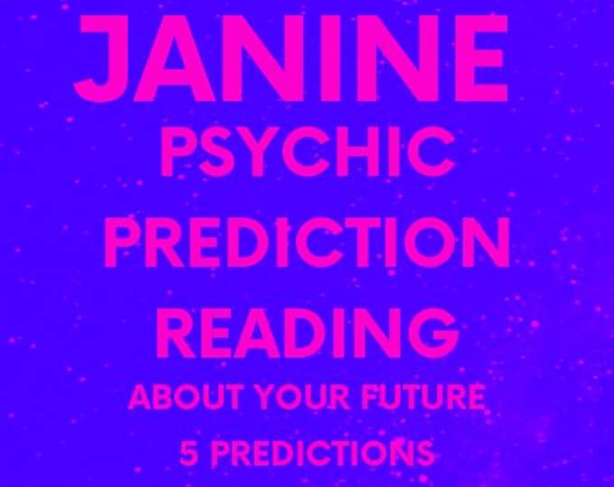 Janine Psychic Prediction Reading About Your Future: 5 Psychic Predictions About Your Future Reading