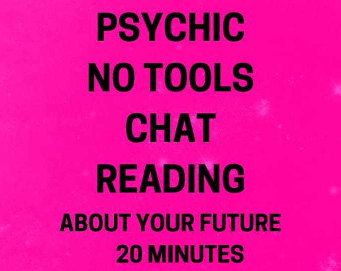 Janine Psychic No Tools Chat Reading About Your Future 20 Minutes Psychic No Tools Chat Reading