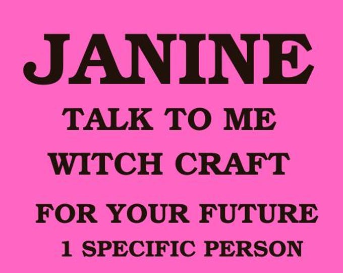 Janine: Talk To Me Spell For Your Future