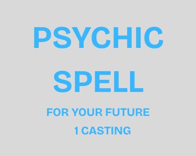 Psychic Spell For Your Future