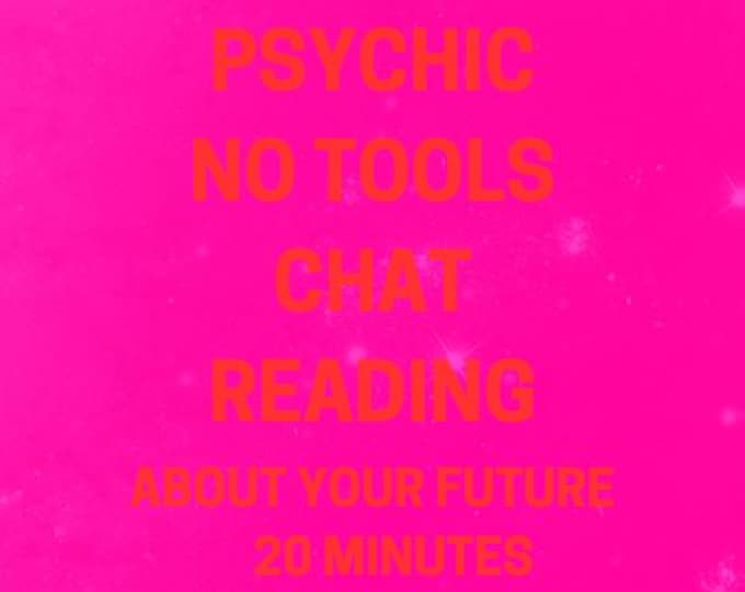 Janine Psychic Chat About Your Future: 20 Minutes Psychic Chat Reading