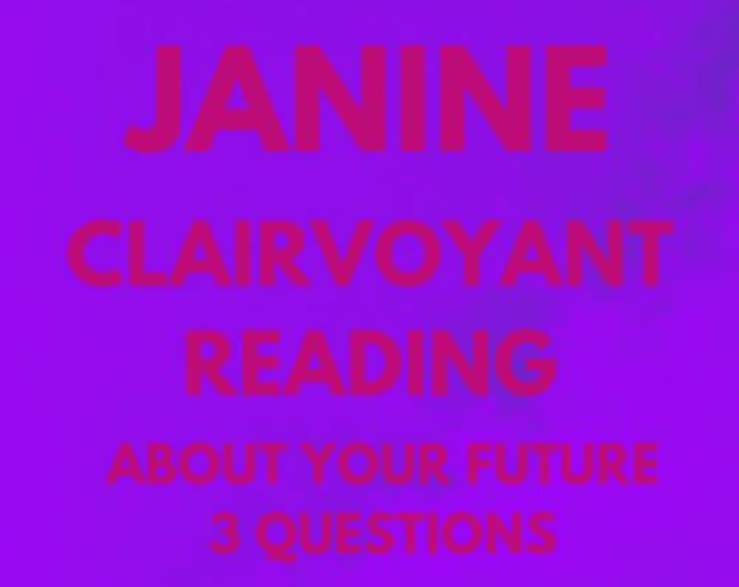 Janine Clairvoyant Reading About Your Future: 3 Questions Clairvoyant Reading About Your Future