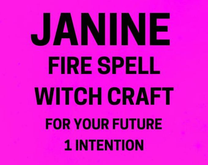 Janine One Purpose Fire Spell For Your Future