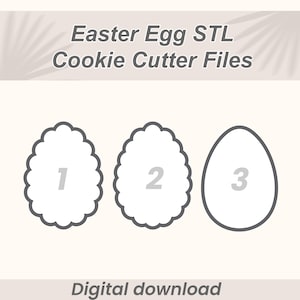 May include: Image of three Easter egg cookie cutter designs. Two have scalloped edges and are numbered 1 and 2. The third is a smooth oval and is numbered 3. Text at the top reads "Easter Egg STL Cookie Cutter Files" and "Digital download" at the bottom.