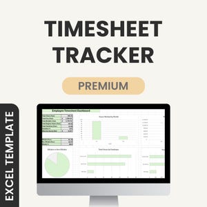 May include: A computer monitor shows an Excel template for a timesheet tracker. The screen displays charts and graphs with data, including employee hours and pay. The words "Timesheet Tracker" and "Premium" are visible on the image.