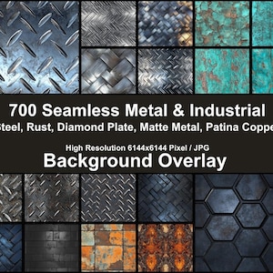 May include: A collection of 700 seamless metal and industrial background overlays. The image features various textures including steel, rust, diamond plate, matte metal, and patina copper. The text on the image reads "700 Seamless Metal & Industrial Background Overlay."