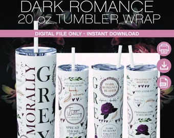 Dark Romance Tumbler 20oz Seamless Wrap png, svg, dxf, jpg, Sublimation, Spicy Smut moralisch grau, STFUATTDLAGG, Dark Romance Reader