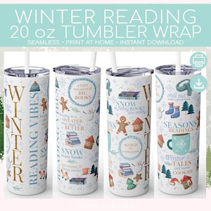 May include: White 20 oz tumbler wrap with a winter reading theme. The design includes text, snowflakes, gingerbread men, books, and cozy winter elements. The tumbler has a straw and a lid.