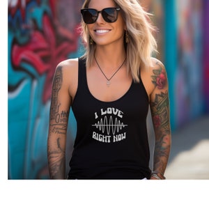 I Love Right Now Good Vibes Racerback Tank, Motivational Shirt For Women, Motivational Shirt, Positive Tank, Positive Quotes Music Festival Solid Black