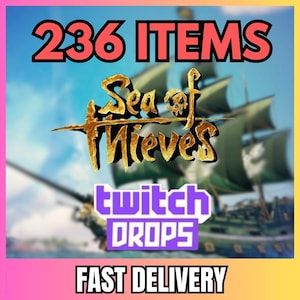 Può includere: Immagine con il testo "236 ITEMS" in rosso, sopra il logo "Sea of Thieves" in oro. Sotto, un logo viola e bianco "twitch DROPS", con una nave verde sullo sfondo. Il testo "FAST DELIVERY" è in basso.