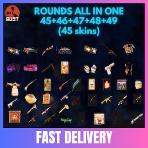 RUST (45 Skins) - All Rounds (45+46+47+48+49) - (5in 1) - TWITCH DROPS