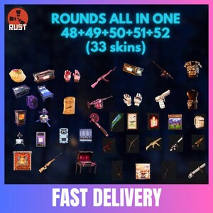RUST (33 Skins) - All Rounds (48+49+50+51+52) - (5 in 1) - TWITCH DROPS