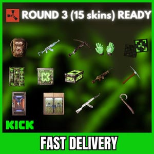 Rust (15/15Skins) - ROUND 3 - KICK DROPS - All Ready