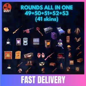 RUST (41 Skins) - All Rounds (49+50+51+52+53) - (5 in 1) - TWITCH DROPS