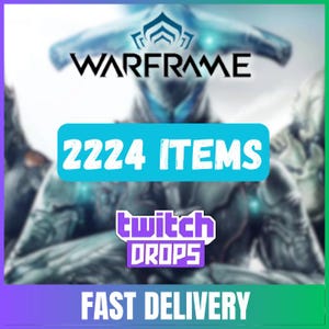 Peut inclure: Image avec le logo Warframe et un personnage futuriste en arrière-plan. Un rectangle turquoise affiche "2224 ITEMS". Le logo Twitch Drops est en dessous, avec "FAST DELIVERY" en bas, sur un fond dégradé.