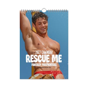 May include: A 2027 wall calendar titled Rescue Me Fantasy Firefighters featuring a photograph of a person with wet skin standing by a yellow pole, wearing red briefs and partially visible tan trousers against a clear blue sky background.
