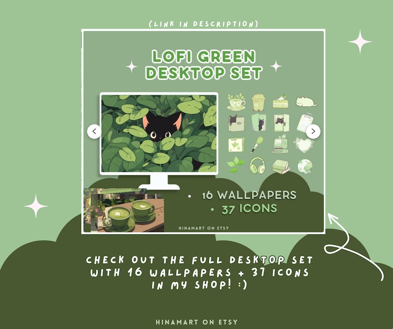 May include: A digital illustration of a green desktop set with 16 wallpapers and 37 icons. The set features a black cat peeking out from behind green leaves, a cup of matcha, and other green and white icons.