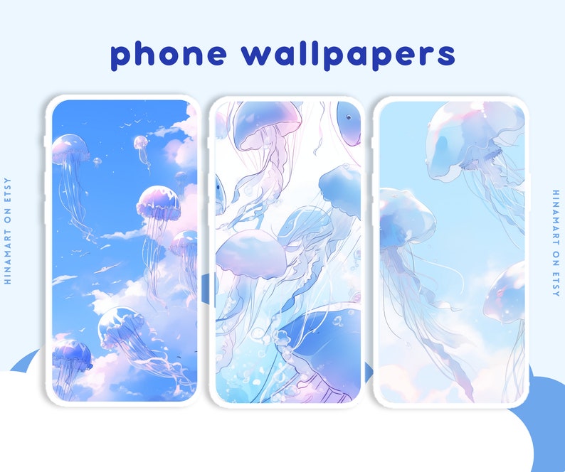 May include: Three phone wallpapers featuring a blue sky with white clouds and jellyfish in shades of blue and pink. The text "HINAMART ON ETSY" appears on the left and right sides of the image.