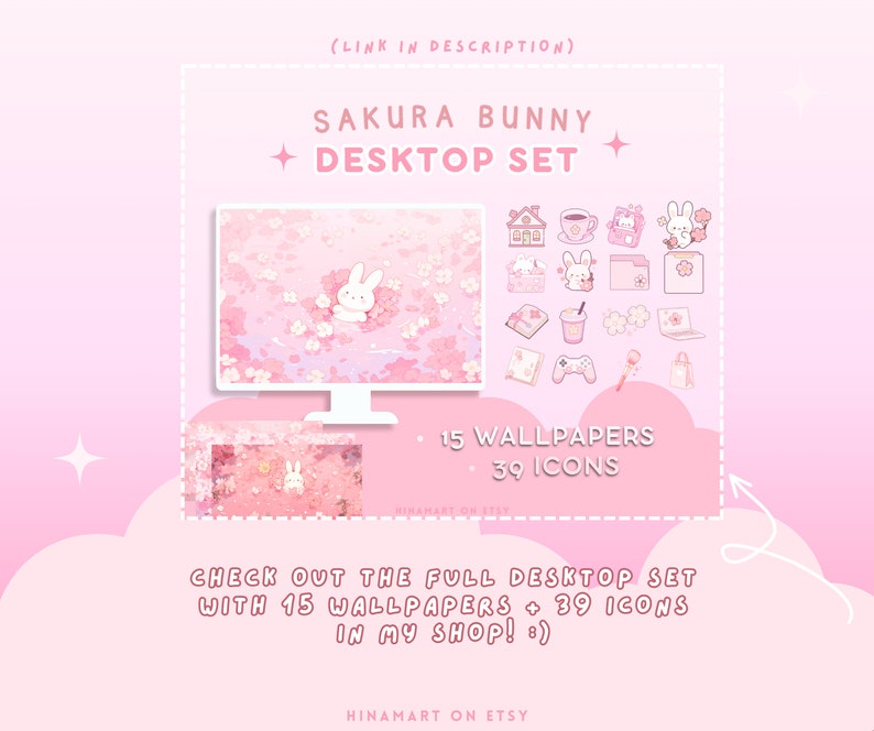 May include: A pink desktop set featuring a bunny theme with cherry blossoms. The set includes 15 wallpapers and 39 icons. Text on the image reads "SAKURA BUNNY DESKTOP SET" and "CHECK OUT THE FULL DESKTOP SET WITH 15 WALLPAPERS + 39 ICONS IN MY SHOP! :)"