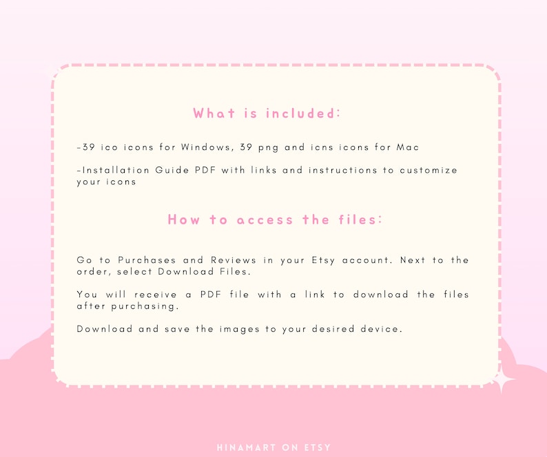May include: A pink and white digital download graphic with the text "What is included:" and "How to access the files:" The text describes the contents of the download, including icons and a PDF guide, and instructions for accessing the files.