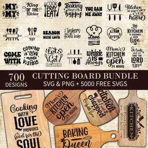 May include: A collection of 700 cutting board designs in SVG and PNG format, plus 5000 free SVGs. The designs feature various kitchen-themed quotes and illustrations, such as "Cooking is Love Made Visible", "Mom's Kitchen Open 24 Hours", and "Baking Queen".