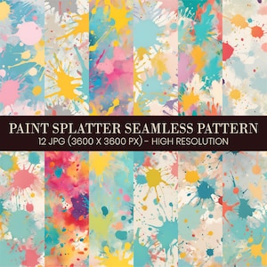 Splatter Seamless Pattern Bundle, Scrapbook Paper, Paint Splatter Digital Paper,Brushstrokes Seamless File,  Splatter Paint Background