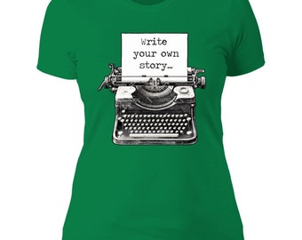 Write Your Own Story-Write Your Own Story-NL3900 Ladies' Boyfriend T-Shirt