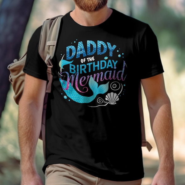Daddy Mermaid Birthday T-Shirt, Fun Family Birthday Party Tee, Unique Mermaid Themed Apparel