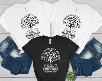 Family Reunion Shirts – Roots Run Deep Design, Customizable Name, Matching Groups