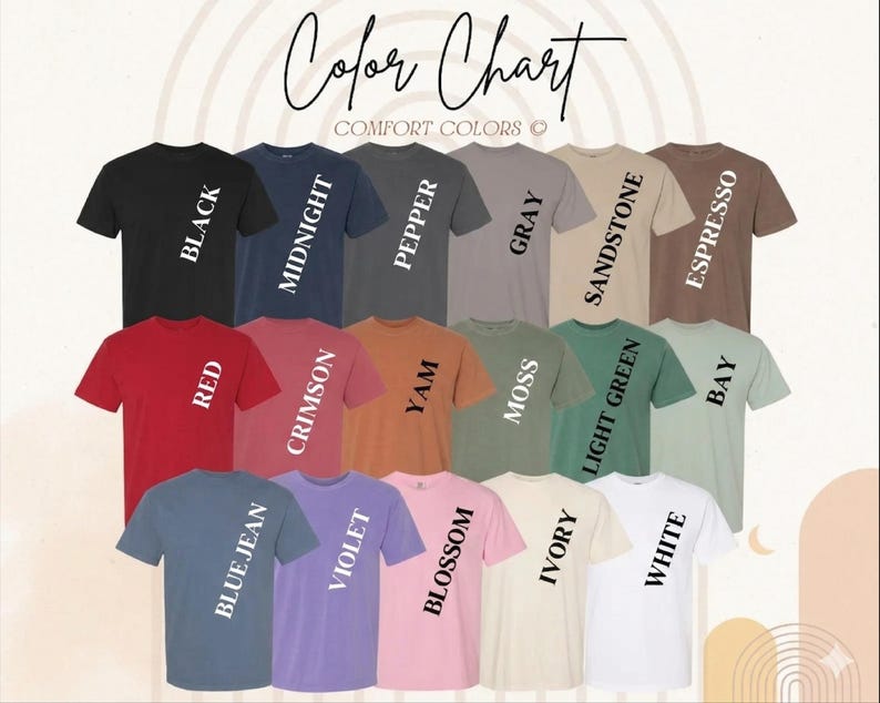May include: A color chart displaying a variety of Comfort Colors t-shirts. The shirts are arranged in rows and columns, showcasing colors like black, red, and blue jean. The text "Color Chart" is written at the top.