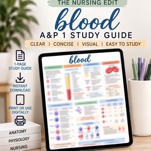 May include: A digital tablet displays a blood A&P 1 study guide with the text THE NURSING EDIT, blood, A&P 1 STUDY GUIDE, CLEAR, CONCISE, VISUAL, EASY TO STUDY, 1-PAGE STUDY GUIDE, INSTANT DOWNLOAD, PRINT OR USE DIGITALLY, ANATOMY, PHYSIOLOGY, NURSING.