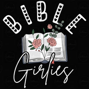Bible Girlies | Christian SVG/PNG Design | Faith-Based Digital Download | Bible Study Shirt Design | Commercial Use Included