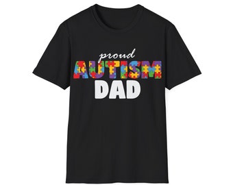 Proud Autism Dad Shirt, Autism Awareness Tee Shirt, Father's Day, Gift for Husband, Autism Support