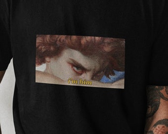 I'm Him Funny Graphic T-shirt, Meme T-shirt, Lucifer T-shirt, Im Him T-shirt, Got That Dog, Got That Dawg, Funny T-shirt, Gift T-shirt