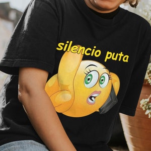 Silencio Puta Emoji Funny Graphic T-shirt, Unhinged T-shirt, Funny T-shirt, Meme T-shirt, Emoji T-shirt, Funny Emoji T-shirt, Cursed T-shirt