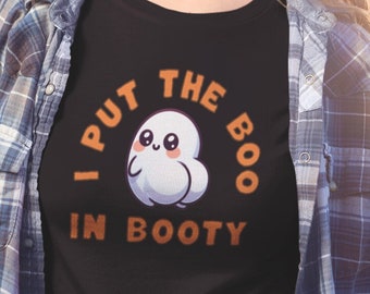 I Put The Boo In Booty Funny Halloween Graphic T-shirt, Cute Ghost T-shirt, Spooky Ghost T-shirt, Booty Queen Funny T-shirt, Funny GIft