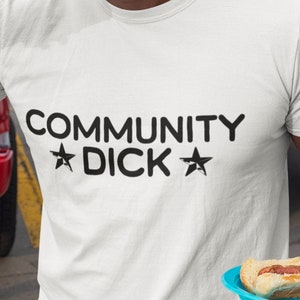 Community D Funny Graphic T-shirt, Unhinged T-shirt, Offensive T-shirt, Cursed T-shirt, Oddly Specific Funny T-shirt Embarrassing Funny Gift